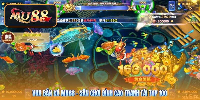 Vua Bắn Cá Mu88 | Sân Chơi Đỉnh Cao Tranh Tài Top 100